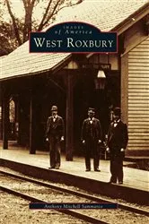 Book cover of West Roxbury by Anthony Mitchell Sammarco