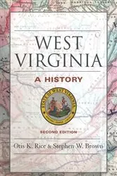 Book cover of West Virginia (2nd ed.) by Otis K. Rice