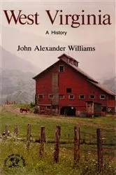 Book cover of West Virginia: A History by John Alexander Williams