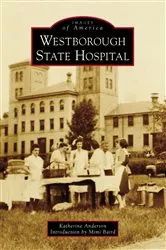 Book cover of Westborough State Hospital by Katherine Anderson