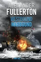 Book cover of Westbound, Warbound by Alexander Fullerton