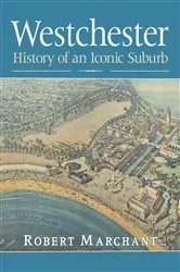 Book cover of Westchester by Robert Marchant