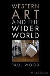 Book cover of Western Art and the Wider World by Paul Wood