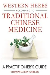 Book cover of Western Herbs according to Traditional Chinese Medicine by Thomas Avery Garran