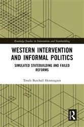 Book cover of Western Intervention and Informal Politics by Troels Burchall Henningsen