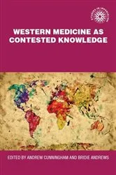 Book cover of Western medicine as contested knowledge by Andrew Cunningham