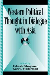 Book cover of Western political thought in dialogue with Asia by Cary J. Nederman