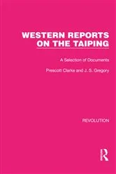 Book cover of Western Reports on the Taiping by Prescott Clarke