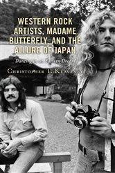 Book cover of Western Rock Artists, Madame Butterfly, and the Allure of Japan by Christopher T. Keaveney