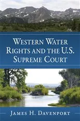 Book cover of Western Water Rights and the U.S. Supreme Court by James H. Davenport
