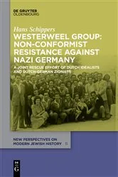 Book cover of Westerweel Group: Non-Conformist Resistance Against Nazi Germany by Hans Schippers