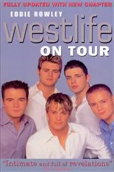 Book cover of Westlife On Tour by Eddie Rowley