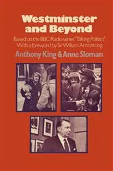 Book cover of Westminster and Beyond by Anthony King
