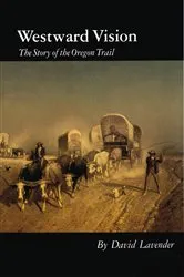 Book cover of Westward Vision by David Lavender