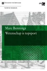 Book cover of Wetenschap is topsport by Marc Benninga