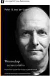 Book cover of Wetenschap versus intuïtie by Peter H. Van der Laan