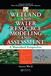 Book cover of Wetland and Water Resource Modeling and Assessment by Unknown