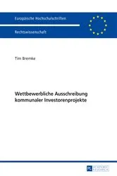 Book cover of Wettbewerbliche Ausschreibung kommunaler Investorenprojekte by Tim Bremke