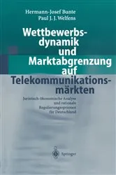 Book cover of Wettbewerbsdynamik und Marktabgrenzung auf Telekommunikationsmärkten by Hermann-Josef Bunte