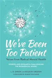 Book cover of We've Been Too Patient by L. D. Green