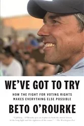 Book cover of We've Got to Try by Beto O'Rourke