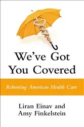 Book cover of We've Got You Covered by Liran Einav
