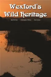 Book cover of Wexford's Wild Heritage by Alan McGuire