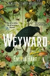 Book cover of Weyward by Emilia Hart