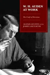 Book cover of W.H. Auden at Work by Alexis Levitin
