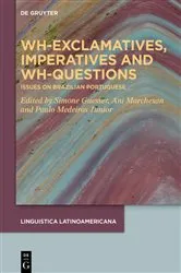 Book cover of Wh-exclamatives, Imperatives and Wh-questions by Simone Guesser