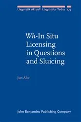 Book cover of Wh-In Situ Licensing in Questions and Sluicing by Unknown