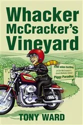 Book cover of Whacker McCracker's Vineyard by Tony Ward