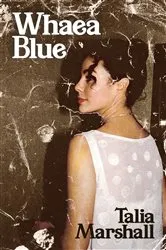 Book cover of Whaea Blue by Talia Marshall