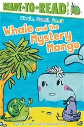 Book cover of Whale and the Mystery Mango by Erica S. Perl