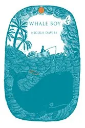 Book cover of Whale Boy by Nicola Davies