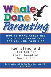 Book cover of Whale Done Parenting by Ken Blanchard