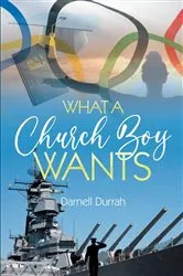Book cover of What a Church Boy Wants by Darnell Durrah