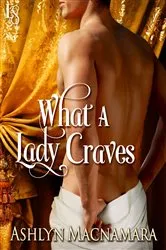 Book cover of What a Lady Craves by Ashlyn Macnamara