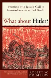 Book cover of What about Hitler? (The Christian Practice of Everyday Life) by Unknown
