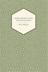 Book cover of What Are We to Do with Our Lives? by Unknown