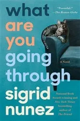 Book cover of What Are You Going Through by Sigrid Nunez
