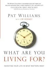 Book cover of What Are You Living For? by Pat Williams