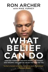 Book cover of What Belief Can Do by Ron Archer