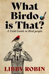 Book cover of What Birdo is that? by Libby Robin