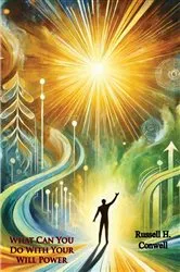Book cover of What Can You Do With Your Will Power by Unknown