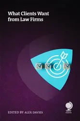 Book cover of What Clients Want from Law Firms by Unknown
