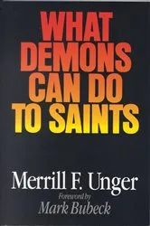 Book cover of What Demons Can Do to Saints by Merrill Unger