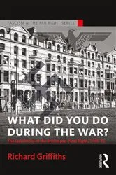 Book cover of What Did You Do During the War? by Richard Griffiths