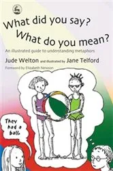 Book cover of What Did You Say? What Do You Mean? by Jude Welton