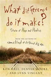 Book cover of What Difference Do It Make? by Ron Hall